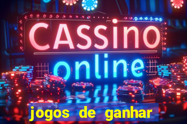 jogos de ganhar dinheiro sem deposito