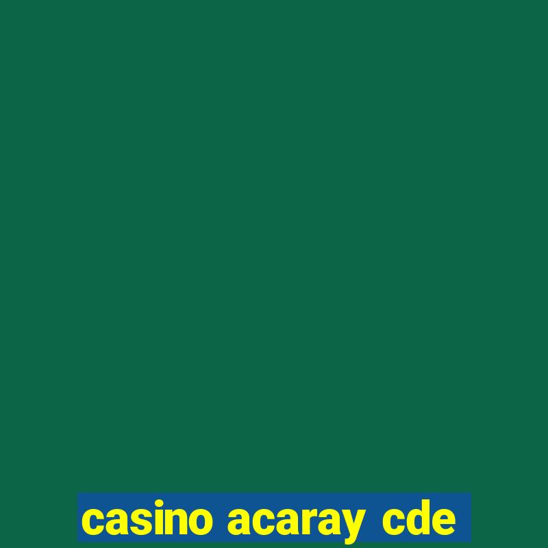 casino acaray cde