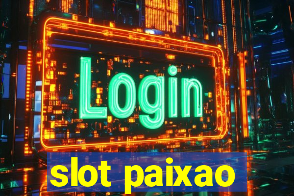 slot paixao