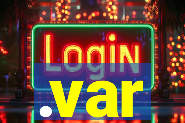 .var