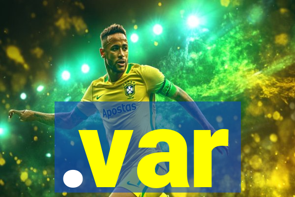 .var