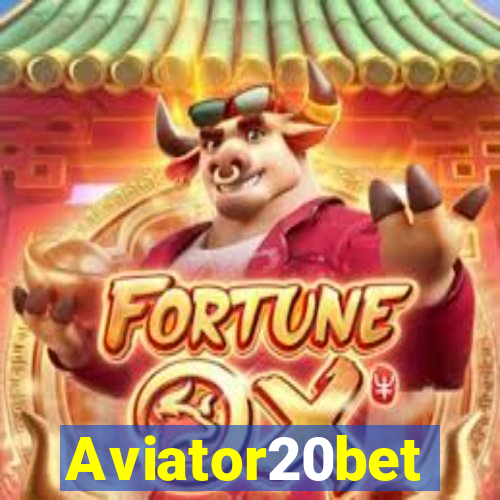 Aviator20bet