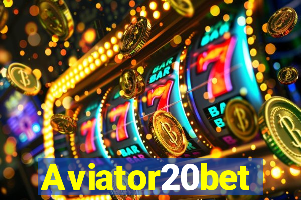 Aviator20bet