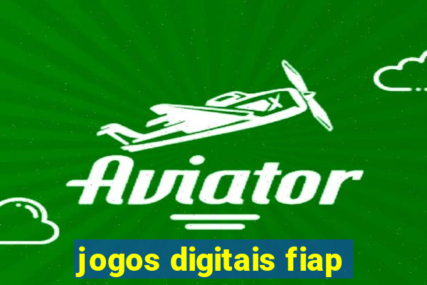 jogos digitais fiap