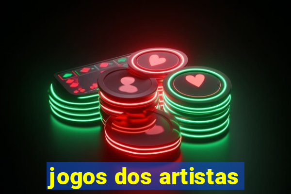 jogos dos artistas