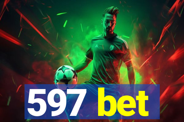 597 bet