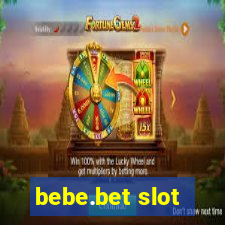 bebe.bet slot