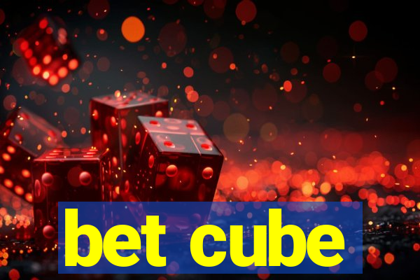 bet cube