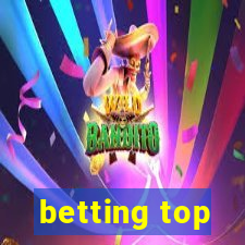 betting top