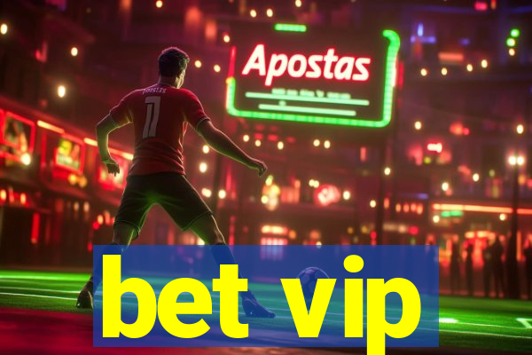 bet vip