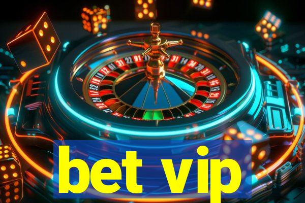 bet vip