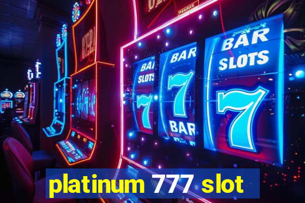 platinum 777 slot