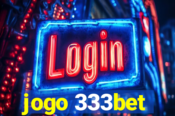 jogo 333bet