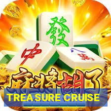 TREASURE CRUISE