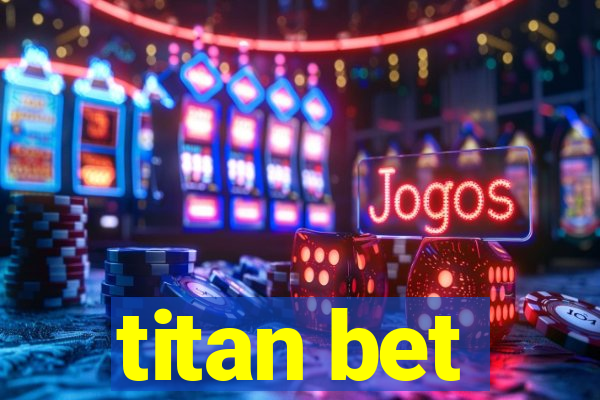 titan bet