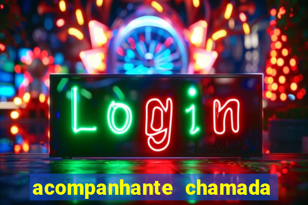 acompanhante chamada de video