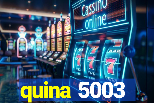 quina 5003