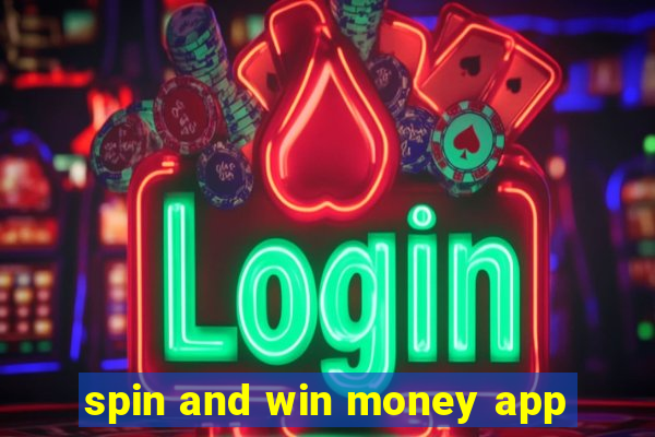 spin and win money app