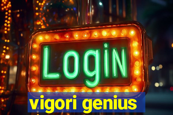 vigori genius