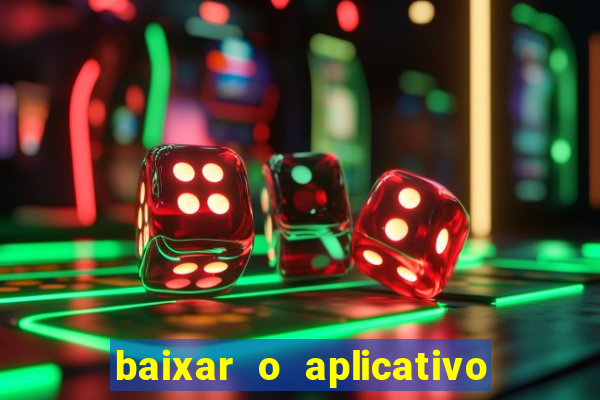 baixar o aplicativo esporte bet