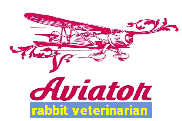 rabbit veterinarian