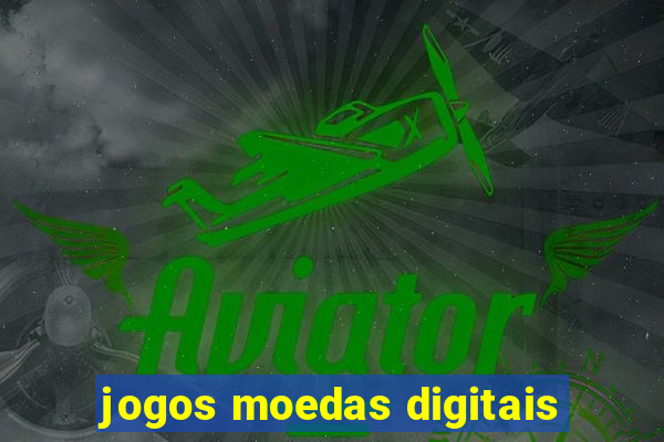 jogos moedas digitais