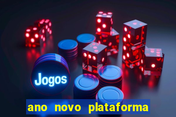 ano novo plataforma de jogos