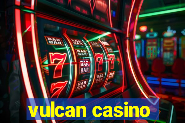 vulcan casino