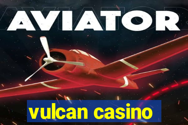 vulcan casino