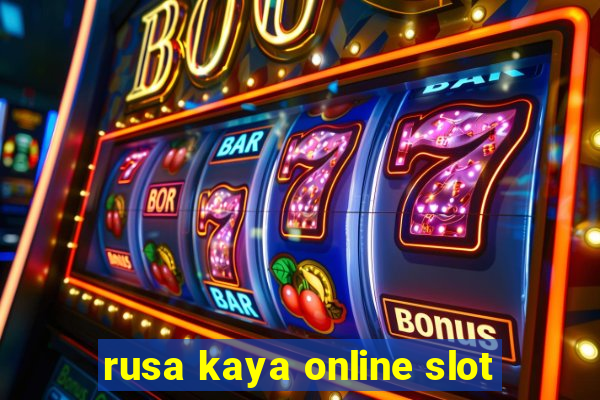 rusa kaya online slot