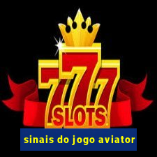 sinais do jogo aviator