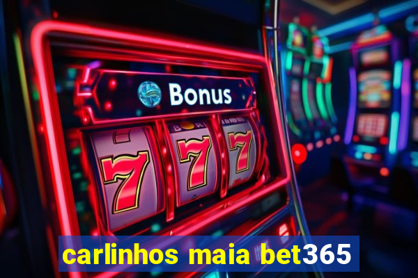 carlinhos maia bet365