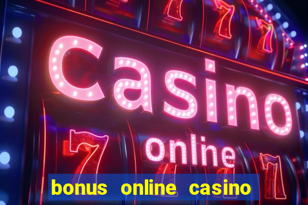 bonus online casino no deposit