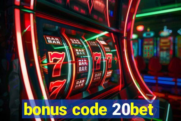 bonus code 20bet