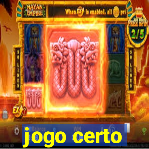 jogo certo