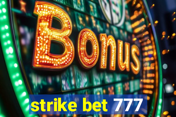 strike bet 777