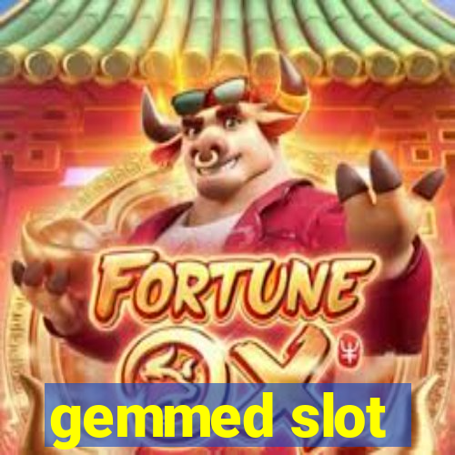 gemmed slot