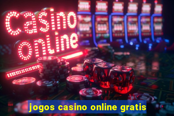 jogos casino online gratis