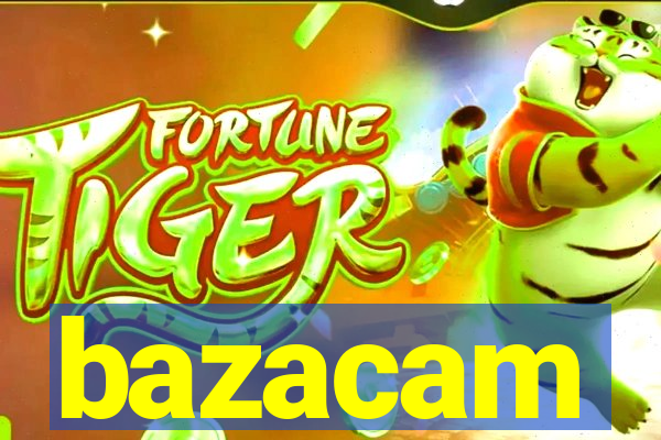 bazacam