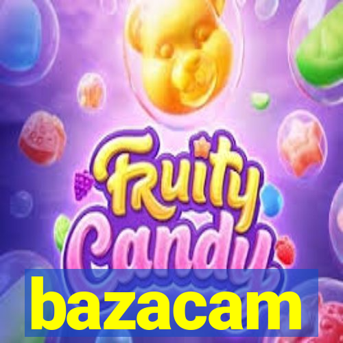 bazacam