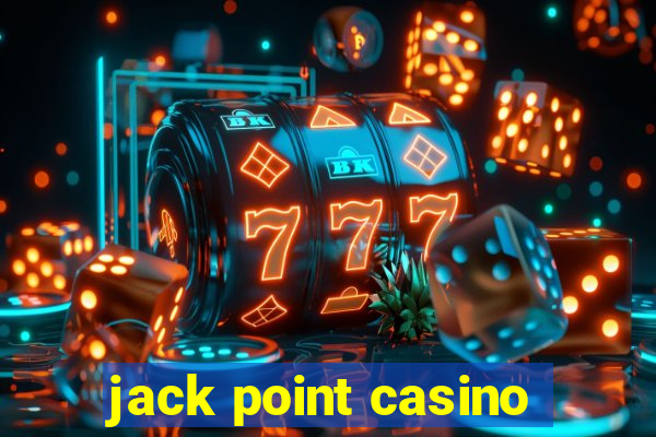 jack point casino