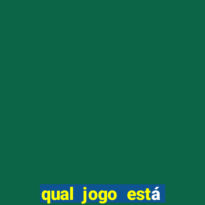 qual jogo está pagando mais agora