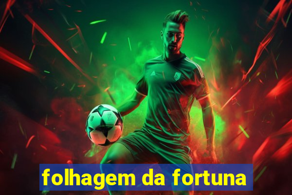 folhagem da fortuna