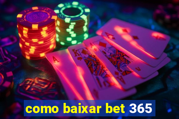 como baixar bet 365