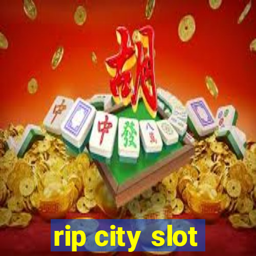 rip city slot