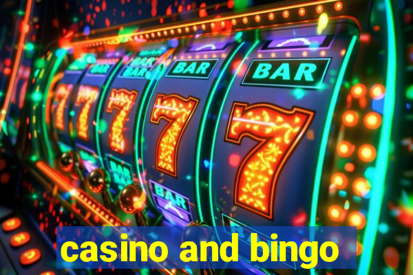 casino and bingo