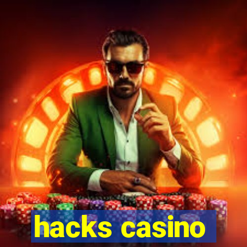 hacks casino