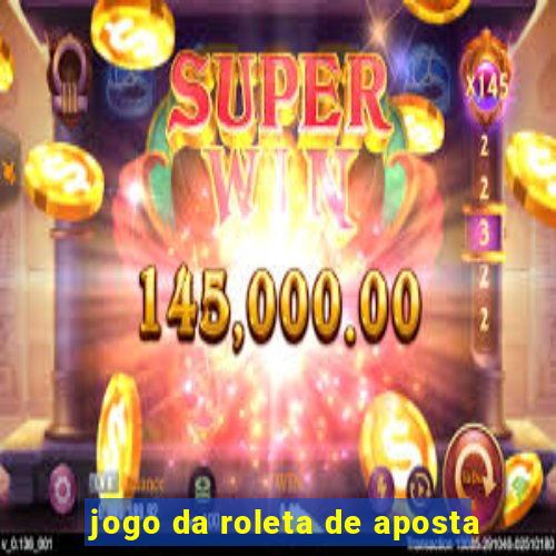 jogo da roleta de aposta