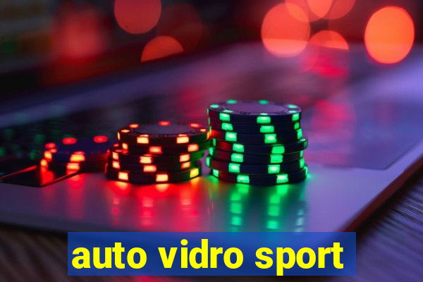 auto vidro sport