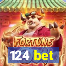 124 bet